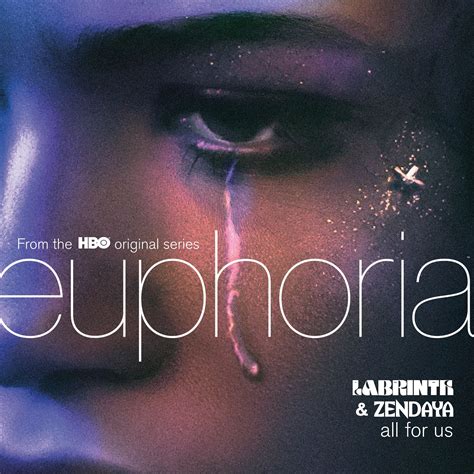 All for us from the hbo original series euphoria