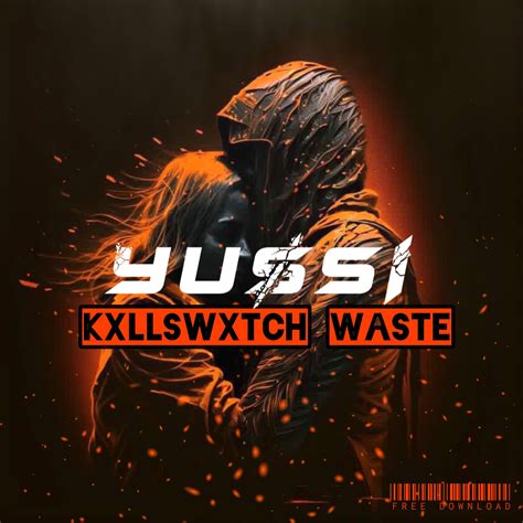 Kxllswxtch waste перевод