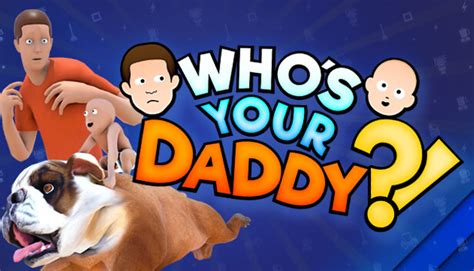 Who s your daddy video game