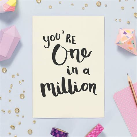 You one in a million